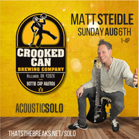Matt Steidle Solo | The Crooked Can