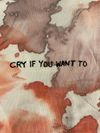 XL "Cry if you want to"