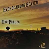 Hydrocarbon Heaven by Hugh Phillips