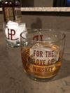 'For The Love Of Whiskey' Tumbler-each ALMOST GONE!!!