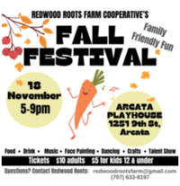  1st Annual Fall Festival with Redwood Roots Farm Cooperative!