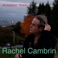 Runaway Train by Rachel Cambrin
