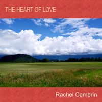 The Heart Of Love by Rachel Cambrin