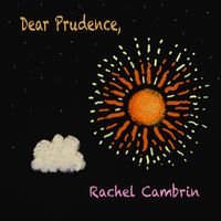 Dear Prudence by Rachel Cambrin, Twin Flames Radio