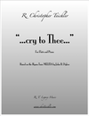 ...cry to Thee... (Flute and Piano, E-Print)