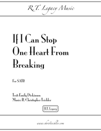 If I Can Stop One Heart from Breaking - SATB