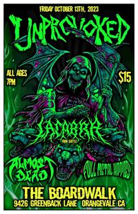 Unprovoked, Lacabra, Almost Dead & Full Metal Hippies