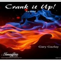 CRANK IT UP! - (Level: 1.5) by Gary Gazlay 