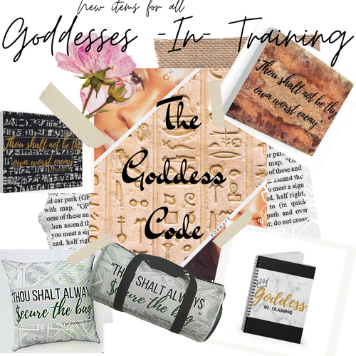 Welcoming all Goddesses- In- Training to the official Goddess Code gift shop! New items added WEEKLY, alongside the weekly word. Press here to go directly to shop!