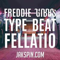 Fellatio (Freddie Gibbs & Madlib type beat) by Jakspin