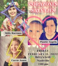 Corazones Salvajes with Corrie Jones, Plastic Angels and Milly Raccoon