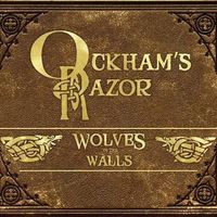 Wolves in the Walls - Album download by Ockham's Razor