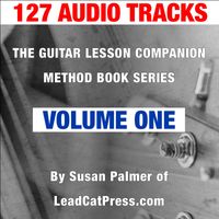 Audio Tracks for "The Guitar Lesson Companion, Volume One, 2nd Edition" by Susan Palmer of Lead Cat Press, LLC
