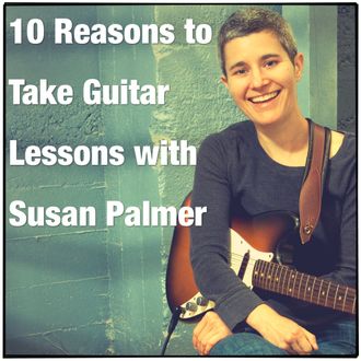 10 Reasons to Take Guitar Lessons with Susan Palmer