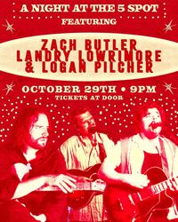 Zach Butler + Landry Lowrimore + Logan Pilcher