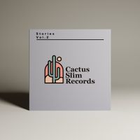 Stories Vol. 2 by Cactus Slim Records