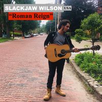 Roman Reign by Slackjaw Wilson