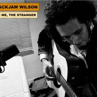 Forgive Me, The Stranger by Slackjaw Wilson