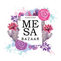 Mesa Bazaar--Canceled Due to Weather