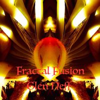 Fractal Fusion by Glen Neff-The Sound Poet's Music