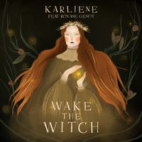 Wake the Witch by Karliene