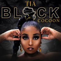 Black Cocoon EP by Tia 