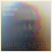 Messenger by John Budnik Band