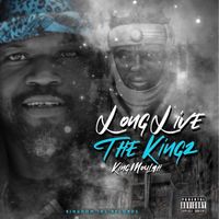 LONG LIVE THE KINGZ by KING MOULAH