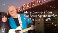 CANCELLED!!! Mary Ellen & Thom, San Pedro Square Market