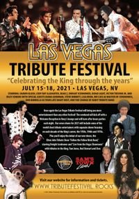 LAS VEGAS TRIBUTE FESTIVAL... "Celebrating The King Through the Years"..........RESCHEDULED FOR JULY 14-17 2022