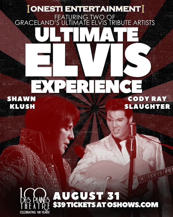 Ultimate Elvis Experience Featuring Shawn Klush and Cody Ray