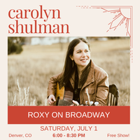 Carolyn Shulman @ The Roxy Broadway