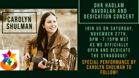 Ohr HaOlam Havdalah & Dedication Concert featuring Carolyn Shulman