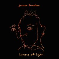 Lumens of Light by Jason Fowler