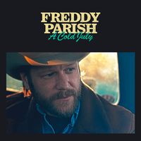 Freddy Parish "A Cold July" Album Release Show