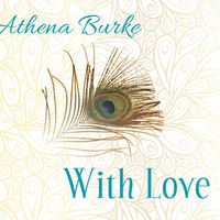 WITH LOVE-digital download of full album by Athena Burke