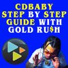 CDBaby Step By Step Guide With Gold Ru$h