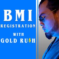 BMI Registration with Gold Ru$h