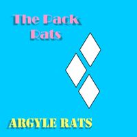 The Pack Rats ~ "Argyle"