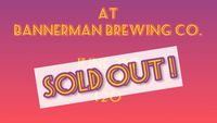 CABOT POWER at Bannerman Brewing Co. - SOLD OUT!