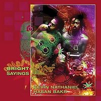 Bright Sayings by HasanBakr786 and Kevin Nathaniel