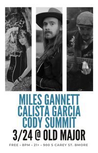 Miles Gannett, Calista Garcia, Cody Summit