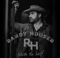 Randy Houser

Note To Self