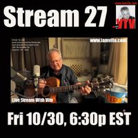 Stream #27 Live Stream with Vito