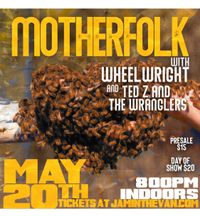 Ted Z and the Wranglers with Motherfolk and Wheel Wright