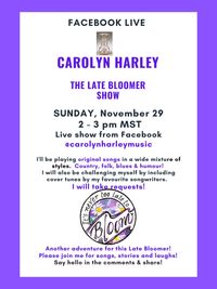 LATE BLOOMER SHOW #1