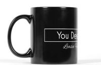 You Deserve Better Mug
