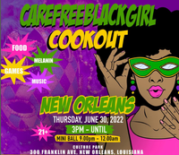 Carefree Black Girl Cookout 