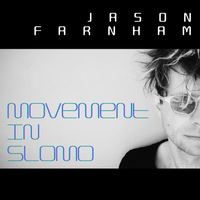 Movement in SloMo by Jason Farnham