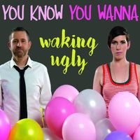 You Know You Wanna: CD